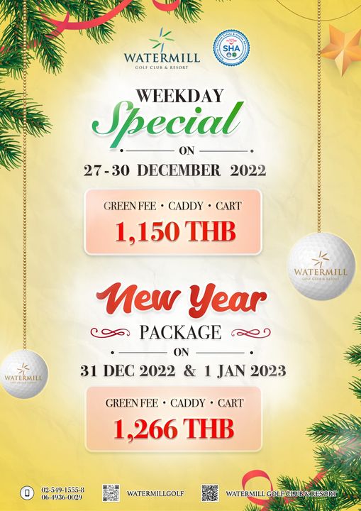 Watermill Golf Club amp Resort ข้อความพูดว่า SHA WATERMILL GOLF CLUB RESORT Special WEEKDAY 27 30 DECEMBER 2022 GREEN FEE CADDY CART 1 150 THB WATERMILL UB RESOR Mew Year PACKAGE ON 31 DEC 2022 WATERMILL JAN 2023 GREEN FEE CADDY CART 1 266 THB 02 549 1555 8 06 4936 0029 WATERMILLGOLF WATERMILLGOLFGLUB RESORT GOLF CUB RESORT Watermill Golf Club amp Resort ข้อความพูดว่า SHA WATERMILL GOLF CLUB RESORT Special WEEKDAY 27 30 DECEMBER 2022 GREEN FEE CADDY CART 1 150 THB WATERMILL UB RESOR Mew Year PACKAGE ON 31 DEC 2022 WATERMILL JAN 2023 GREEN FEE CADDY CART 1 266 THB 02 549 1555 8 06 4936 0029 WATERMILLGOLF WATERMILLGOLFGLUB RESORT GOLF CUB RESORT