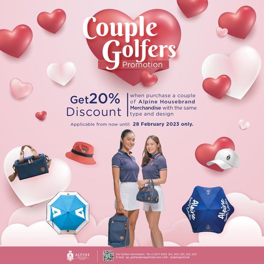 Alpine Golf Club 2 people and Couple Golfers Promotion when purchase a couple Alpine Housebrand Merchandise with the same type and design Get20 Discount Applicable from now until 28 February 2023 only Aloine ALPINE E mail go goll alpinegofclub comLINE alpinegolfclub