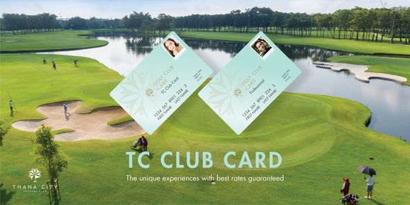 Thana City Country Club 6 people golf course grass and CLUB GOLF Club 07 20 07 20 BAS NAME 1234 FHIRS 567 NAME 07 20 CLUB GOLF Professional 4 NAME LAST 1234 FS4 FIRST NAME JAME THANA THANACITY CITY TC CLUB CARD The unique experiences with best rates guaranteed