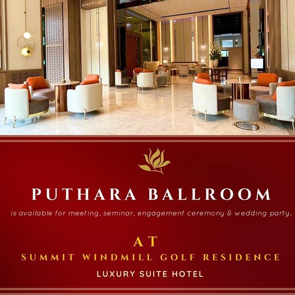 Summit Windmill Golf Club amp Residence PUTHARA BALLROOM savailable for meeting seminar engagement ceremony wedding party AT SUMMIT WINDMILL GOLF LUXURY SUITE HOTEL RESIDENCE