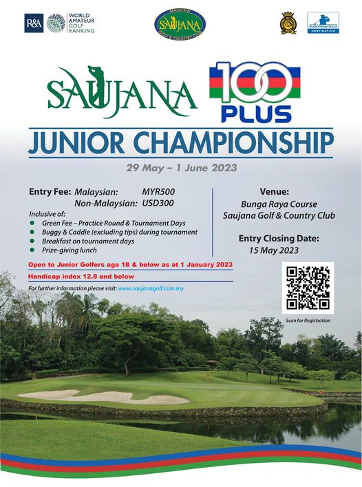 Alpine Golf Club golf golf course and R A WORLD AMATE UR RANKING SAUIJANA F OUTCL UROPEANTOUR SAWJANA 100 PLUS JUNIOR CHAMPIONSHIP 29 May 1 June 2023 Entry Fee Malaysian MYR500 Non Malaysian USD300 Inclusive of Green Fee Practice Round Tournament Days Buggy Caddie excluding tips during tournament Breakfast tournament days giving lunch Venue Bunga Raya Course Saujana Golf Country Club Open Junior Golfers age 18 Handicap index 12 8 and below below as at Entry Closing Date 15 May 2023 January 2023 please visit www saujanagolf com my Scan forRegision