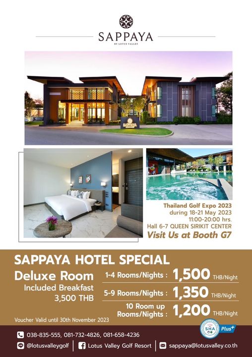 Lotus Valley Golf Resort pool bedroom and SAPPAYA LOTUSVALL VALLEY SAPRSYA Thailand Golf Expo 2023 during 18 21 May 2023 11 00 20 00 hrs Hall 6 7 QUEEN SIRIKIT CENTER Visit Us at Booth G7 SAPPAYA HOTEL SPECIAL Deluxe Room 1 4 Rooms Nights 1 500 THB Night Included Breakfast 5 9 Rooms Nights Nights 3 500 THB 1 350 THB Night 10 Room up 1 200 THB Night Rooms Nights Rooms Plus Voucher Valid until 30th November 2023 038 835 555 081 732 4826 081 658 4236 lotusvalleygolf Lotus Valley Golf Resort sappaya lotusvalley co th