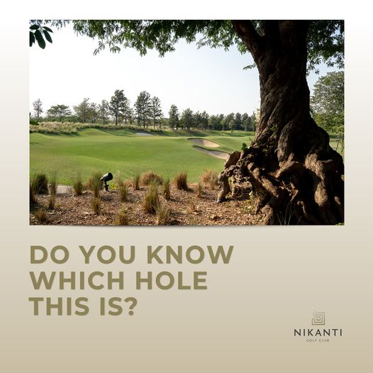 Nikanti Golf Club Nakhon Pathom golf golf course and DO YOU KNOW WHICH HOLE THIS IS NIKANTI