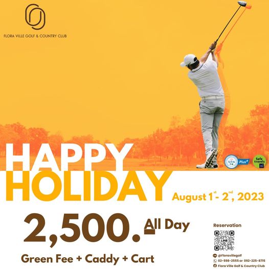 Flora Ville Golf amp Country Club 1 person golfing golf cart golf course and O FLORA VILLE LUB GOLF COUNTRY Plus Safe travels HAPPY HOLIDAY August 1 2 2023 2 500 Green Fee Caddy Cart Day Reservation Floravillegolf 092 225 8715 Country Club
