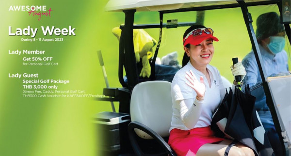 Alpine Golf Club 2 people people golfing golf cart golf course and AWESOME August Lady Week D ing8 11 August 2023 Lady Member Get 50 OFF for Personal GC Lady Guest Special Golf Package THB 3 000 only Caddy Personal Golf Cart THB300 Cash Vouche