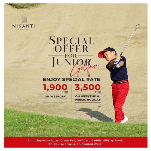 Nikanti Golf Club Nakhon Pathom 1 person golfing and NIKANTI GOLF CLUB SPECIAL OFFER Glter INIOR FOR ENJOY SPECIAL RATE 1 900 THB 3 500 THB ON WEEKDAY ON WEEKEND PUBLIC HOLIDAY All Inclusive includes Green Fee Golf Cart Caddie All Day Food On Course Snacks Unlimted Water