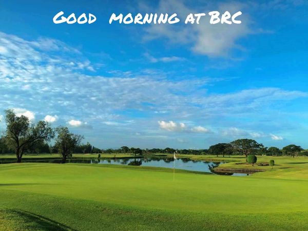 Bangpakong Riverside Country Club golf golf course and GOOD MORNING AT BRC