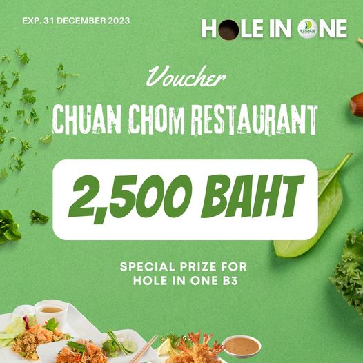 สนามกอล์ฟวินด์เซอร์ปาร์คฯ Windsor Park amp Golf Club EXP 31 DECEMBER 2023 HOLEIN WINDSOR NE 1 Voucher CHUAN CHOM RESTAURANT 2 500 BAHT SPECIAL PRIZE FOR HOLE IN ONE B3