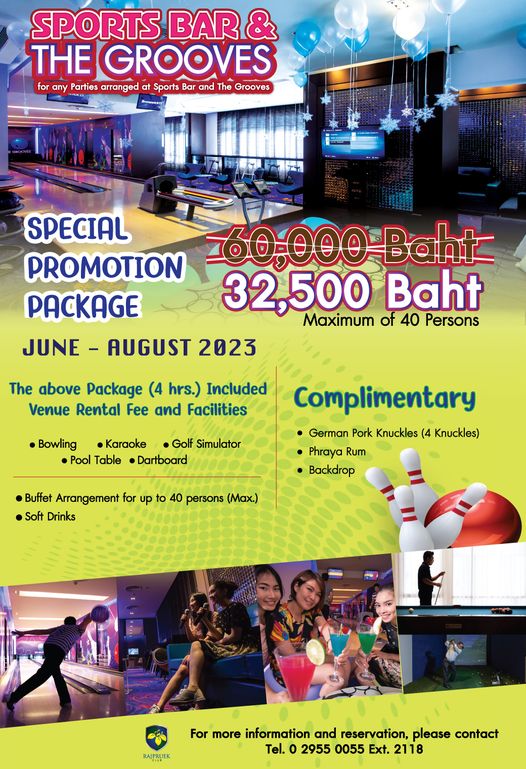 Rajpruek Club May be a graphic of 7 people people dancing and SPORTS BAR THE GROOVES for any Parties arranged Sports Bar and The Grooves SPECIAL PROMOTION 160 000 Baht PACKAGE 32 500 Baht Maximum of 40 Persons JUNE AUGUST 2023 The above Package 4 hrs Included Venue Rental Fee and Facilities Bowling Karaoke Golf Simulator Pool Table Dartboard Complimentary German Pork Knuckles 4 Knuckles Phraya Rum Backdrop Buffet Arrangement for up to 40 persons Max Soft Drinks RAJPRUEK For more information and reservation please contact Tel 2955 0055 Ext 2118