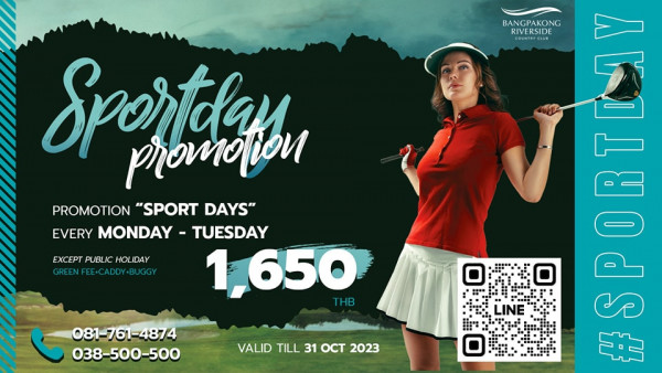 Bangpakong Riverside Country Club May be a graphic of 1 person golfing golf course and Spertday promotion PROMOTION SPORT DAYS EVERY MONDAY TUESDAY 1 650 THB EXCEPT PUBLIC HOLIDAY IDAY GREENFE CADDYBUGG BANGPAKONG RIVERSIDE 6 2 8 LINE O0 081 761 4874 038 500 500 VALID TILL 31 OCT 2023