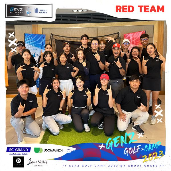 Lotus Valley Golf Resort nbsp 14 คน ผู้คนกำลังตีกอล์ฟ และ ข้อความพูดว่า GENZ GOLFCAMP ABOUT GRASS RED TEAM GNZ SC GRAND Sustainable Textile xXx UDOMPANICH Potus colt Resort Valley GENZ GOLF GOLE CAM2 CAMP BY ABOUT GENZ GOLF CAMP 2023