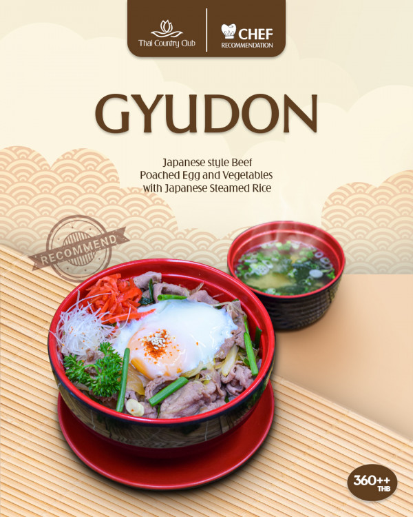 Thai Country Club nbsp ซูชิ และ ข้อความพูดว่า Thai Country ThaiCourtryClub Club CHEF RECOMMENDATION NDATION GYUDON Japanese JapanesestyleBeet style Beef Poached Egg and Vegetables O with Japanese Steamed Rice RECOMMEND FRECOMHENO WI UI AIIm 360 THB