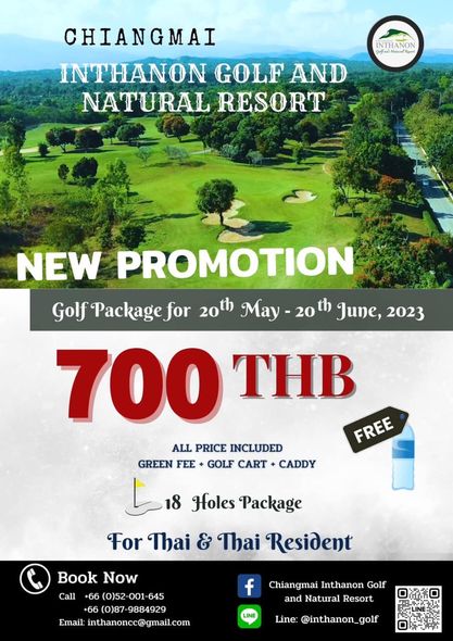 Chiangmai Inthanon Golf and Natural Resort golf and INTHAON CHIANGMAI INTHANON GOLF AND NATURAL RESORT NEW PROMOTION Golf Package for 20th May 20 June 2023 700 THB FREE ALL PRICE INCLUDED GREEN FEE GOLF CART CADDY 18 Holes Package For Thai Thai Resident Book Now Call 66 0 52 001 645 66 0 87 9884929 Email inthanoncc gmail com f Chiangmai Inthanon Golf and Natural Resort LINE Line inthanon golf