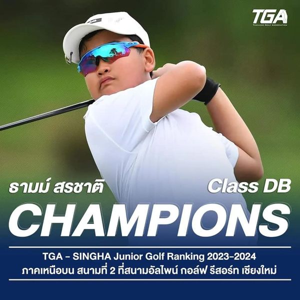 Alpinegolfresort Chiangmai 1 person golfing and TGA OA ธามม์ สรชาติ Class DB CHAMPIONS TGA SINGHA Junior Golf Ranking 2023 2024 ภาคเหนือบน สนามที่ 2 ที่สนามอัลไพน์ กอล์ฟ รีสอร์ท เชียงใหม่