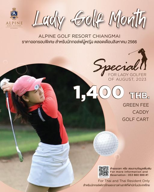 Alpinegolfresort Chiangmai 1 person golfing golf course and ALPINE CHIANGMAI Lady Golf Month ALPINE GOLF RESORT CHIANGMAI ราคาออกรอบพิเศษ สำหรับนักกอล์ฟผู้หญิง ตลอดเดือนสิงหาคม 2566 Tai Special GOLFER FOR LADY OF AUGUST 2023 1 400 THB GREEN FEE CADDY GOLF CART สำรองเวลาหรือaสอบถามb้อมูลเพิ่มเดิม formation สำรองเวลา หรือ สอบถามข้อมูลเพิ่มเติม more Reservation 053 880 888 1 For Thai and Thai Resident Only สำหัก