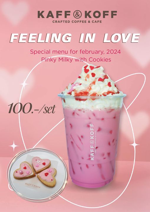 Alpinegolfresort Chiangmai nbsp drink heart and KAFF KOFF CRAFTED COFFEE CAFE IN FEELING Special menu for february 2024 Pinky Milky with Cookies LOVE 100 set KOFF CAFE COFFEE KAFF RAFTED KAFF KAFFOKOFF