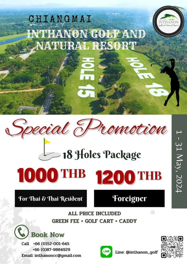 Chiangmai Inthanon Golf and Natural Resort nbsp 1 person golfing map golf course and INTH INTHANON ANON La Rgami CHIANGMA INTHANON GOLF AND NATURAL RESORT T0e 53noH 96 HOLE 1000 THB Special Promotion 18 Holes Package 1200 THB 22 ea Tor Thai Thai Resident Foreigner ALL PRICE INCLUDED GREEN FEE GOLF CART CADDY Book Now Call 66 0 52 001 645 66 0 87 9884929 Email inthanoncc gmail com LINE Line inthanon golf