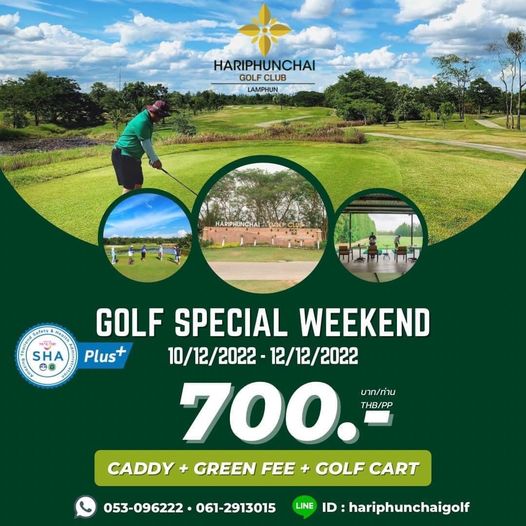 สนามกอล์ฟหริภุญชัย กอล์ฟคลับ 2 people grass golf course and HARIPHUNCHAI GOLF CLUB LAMPHUN SHA GOLF SPECIAL WEEKEND Plus 10 12 2022 12 12 2022 700 THB PP บาท ท่าน CADDY GREENFEE GOLFCART GOLF CART CADDY GREEN FEE 053 096222 061 2913015 LINE ID hariphunchaigolf สนามกอล์ฟหริภุญชัย กอล์ฟคลับ 2 people grass golf course and HARIPHUNCHAI GOLF CLUB LAMPHUN SHA GOLF SPECIAL WEEKEND Plus 10 12 2022 12 12 2022 700 THB PP บาท ท่าน CADDY GREENFEE GOLFCART GOLF CART CADDY GREEN FEE 053 096222 061 2913015 LINE ID hariphunchaigolf