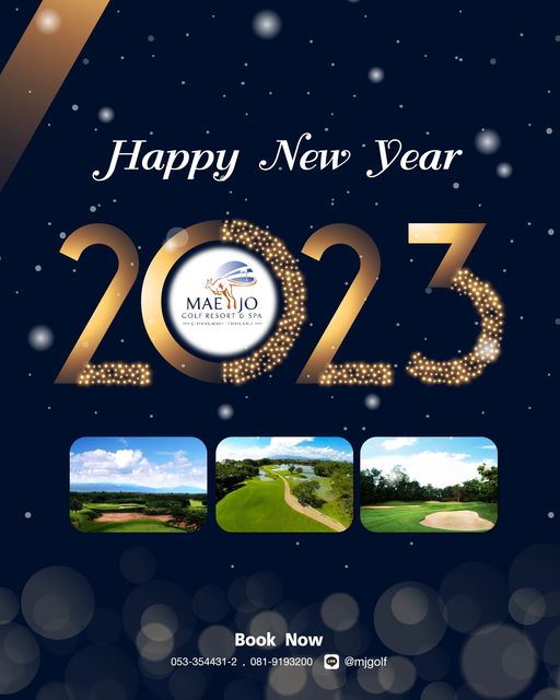 Mae Jo Golf Club And Resort Happy New Year 3 MAENJO MAE COL FRESORT SPA CHIANGMAI HAILAND AILA Book Now 053 354431 2 081 9193200 mjgolf