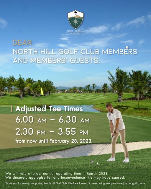 North Hill Golf Club 1 person golfing golf course grass and NORTHHILL DEAR NORTH HILL GOLF CLUB MEMBERS AND MEMBERS GUESTS Adjusted Tee Times 6 00 AM 6 30 AM 2 30 PM 3 55 PM from now until F buary 28 2023 We will return to our normal operating time in March 2023 We sincerely apologise for any inconvenience this may have caused Thank you for always supporting North Hill Golf Club We look forward to welcoming everyone to enjoy our golf course