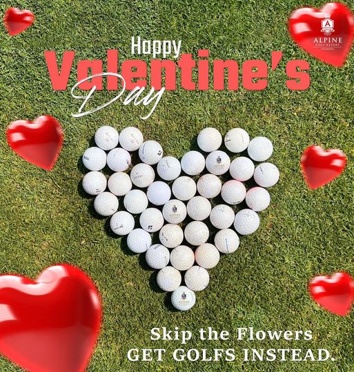 Alpinegolfresort Chiangmai ALPINE Valentine Happy GOLFRESOR S Skip the Flowers GET GOLFS INSTEAD