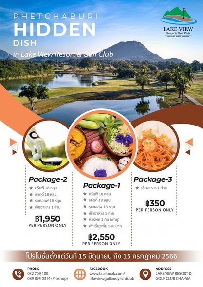 Lake View Resort amp Golf Club PHETCHABURI HIDDEN DISH in Lake VRet GoirClub LAKE VIEW Resort Golf Package 2 กรีนฟี หลุม แค้ดดี้ 18 หลม รถกอลฟ 18 หลุม เซ็nอาหาร1 ท่าน Package 3 เช็ทอาหาร ท่าน Package 7 กรีนฟี หลุม แค้ดดี้ หลุม รถกอล์ฟ หลุม เช็ทอาหาร ท่าน ห้องพัก พักคู่ พักเดี่ยวเพิ่ม 500 บาท ฿1 950 PER PERSON ONLY ฿350 PER PERSON ONLY ฿2 550 PER PERSON ONLY โปรโมชั่นตั้งแต่วันที่ 15 มิถุนายน ถึง 15 กรกฎาคม 2566 PHONE 100 0314 Proshop FACEBOOK www facebook com lakeviewgolfandyachtclub ADDRESS RESORT GOLF CLUB