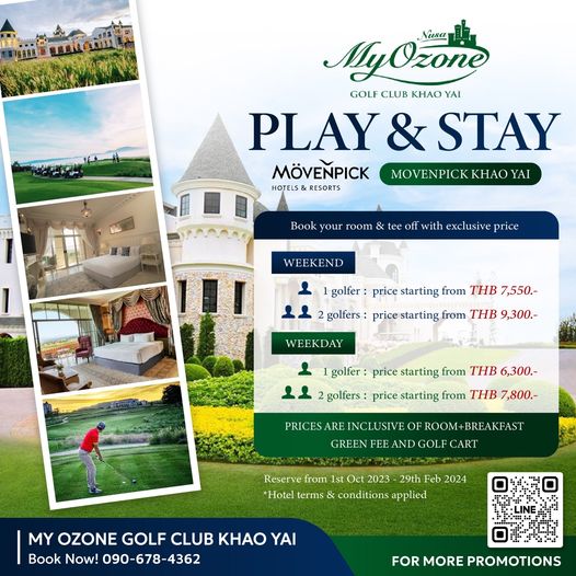 My Ozone Golf Club Khaoyai 2 people people golfing and MyOzone Nusa GOLF CLUB KHAO YAI PLAY STAY M VE PICK MOVENPICK KHAO YAI HOTELS RESORTS Book your room tee off with exclusive price WEEKEND 1golfer price starting from THB 7 550 golfers price starting from THB 9 300 WEEKDAY golfer price starting from THB 6 300 golfers price starting from THB 7 800 PRICES INCLUSIVE OF ROOM BREAKFAST GREEN FEE CART Reserve from 1st Oct 2023 29th Feb 2024 Hotel terms conditions applied MY OZONE GOLF CLUB KHAO YAI Book Now 090 678 4362 FOR MORE PROMOTIONS
