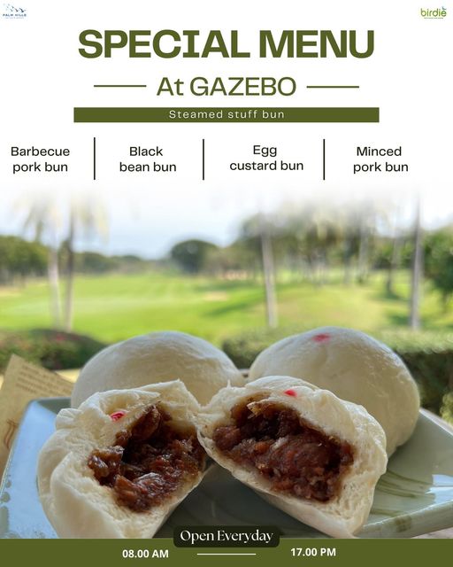 Palm Hills Golf Club amp Residence nbsp dim sum and PALMHILLS birdie SPECIAL MENU At GAZEBO Steamed stuff bun Barbecue pork bun Black bean bun Egg custard bun Minced pork bun Open Everyday 08 00 AM 17 00PM 17 00