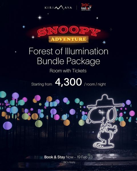 KIRINAAYA SNOOPY ADVENTURE Forest of Illumination Bundle Package Room with Tickets Starting rom 4 300 room night Book Stay Now 19Feb23 T CsApply KIRINAAYA SNOOPY ADVENTURE Forest of Illumination Bundle Package Room with Tickets Starting rom 4 300 room night Book Stay Now 19Feb23 T CsApply