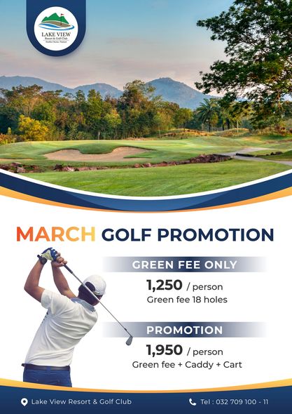 Lake View Resort amp Golf Club 1 person golfing golf course grass and LAKE VIEW HuCThailad m Thaila MARCH GOLF PROMOTION GREEN FEE ONLY 1 250 person Green fee 18 holes PROMOTION 1 950 person Green fee Caddy Cart Lake L GfClu Golf View Resort Tel 032 709 100 11