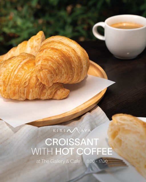 Kirimaya Khao Yai turnover and KIRIN KIRINAAYA CROISSANT WITH HOT COFFEE at The Gallery Cafe 8 00 17 00
