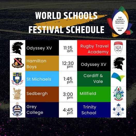 Pattana Sports Resort WORLD SCHOOLS FESTIVAL SCHEDULE THE SCHOOLS FESTIVAL THAIL 2022 Odyssey XV 11 15 am CompCare Rugby Travel Academy Hamilton Boys 12 30 pm Odyssey XV St Michaels 1 45 pm Cardiff Vale Sedbergh 3 00 pm Millfield Grey College 4 45 pm Trinity School Pattana Sports Resort WORLD SCHOOLS FESTIVAL SCHEDULE THE SCHOOLS FESTIVAL THAIL 2022 Odyssey XV 11 15 am CompCare Rugby Travel Academy Hamilton Boys 12 30 pm Odyssey XV St Michaels 1 45 pm Cardiff Vale Sedbergh 3 00 pm Millfield Grey College 4 45 pm Trinity School