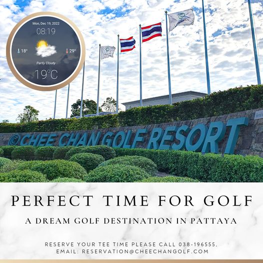 Chee Chan Golf outdoors and Mon Dec 2022 18 29 Partly Cloudy 19 C CHEECHANGOLFRESORT FRESORT CHEECHANGOLFRE PERFECT TIME FOR GOLF A DREAM GOLF DESTINATION IN PATTAYA RESERVE YOUR TEE TIME PLEASE CALL 038 196555 EMAIL RESERVATION CHEECHANGOLF COM Chee Chan Golf outdoors and Mon Dec 2022 18 29 Partly Cloudy 19 C CHEECHANGOLFRESORT FRESORT CHEECHANGOLFRE PERFECT TIME FOR GOLF A DREAM GOLF DESTINATION IN PATTAYA RESERVE YOUR TEE TIME PLEASE CALL 038 196555 EMAIL RESERVATION CHEECHANGOLF COM