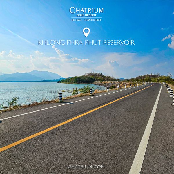 Chatrium Golf Resort Soi Dao Chanthaburi road and CHATRIUM GOLF RESORT SOI DAO CHANTH HABURI KHLONG PHRA PHUT RESERVOIR CHATRIUM COM ATRIUM COM
