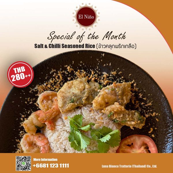 Amata Spring Country Club El Ni o Special of the Month Salt Chilli Seasoned Rice ข้าวคลุกพริกเกลือ THB 280 More Information 6681 123 66811231111 1111 Luna Bianca Trattoria Thailand Co LunaBiancaTratoriaThailandCo ltud Ltd
