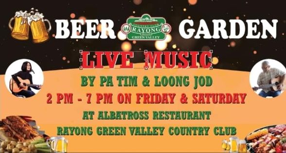 2 people and BEER RAYONG GREENVALLEY GARDEN LIVE MUSIC BY PA TIM LOONG JOD 2 PM 7 PM ON FRIDAY SATURDAY AT ALBATROSS RESTAURANT RAYONG GREEN VALLEY COUNTRY CLUB 2 people and BEER RAYONG GREENVALLEY GARDEN LIVE MUSIC BY PA TIM LOONG JOD 2 PM 7 PM ON FRIDAY SATURDAY AT ALBATROSS RESTAURANT RAYONG GREEN VALLEY COUNTRY CLUB