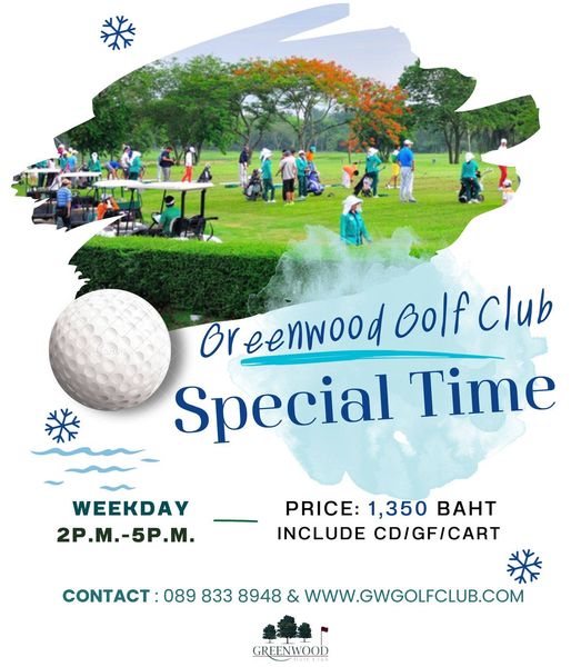 Greenwood Golf Club 9 คน และ ข้อความพูดว่า Or Breenwood Bolf club Special Time WEEKDAY 2P M 2P M 5P M PRICE 1 350 BAHT INCLUDE CD GF CART CONTACT 089 833 8948 WWW GWGOLFCLUB COM GREENWOOD Greenwood Golf Club 9 คน และ ข้อความพูดว่า Or Breenwood Bolf club Special Time WEEKDAY 2P M 2P M 5P M PRICE 1 350 BAHT INCLUDE CD GF CART CONTACT 089 833 8948 WWW GWGOLFCLUB COM GREENWOOD