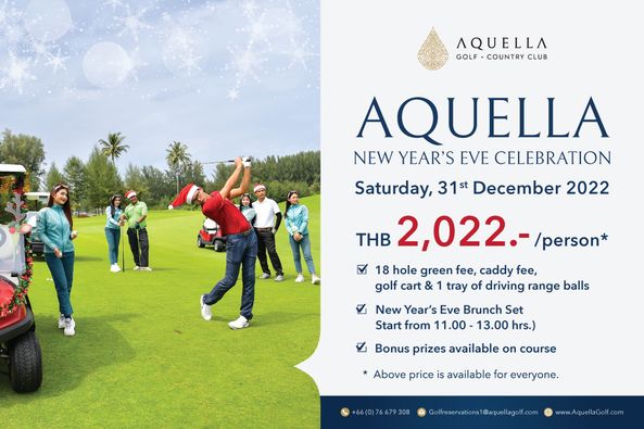 Aquella Golf amp Country Club 6 people people standing outdoors tree and AQUELLA GOLF COUNTRY CLUB AQUELLA NEW YEAR S EVE CELEBRATION Saturday 31st December 2022 THB 2 022 person 18 hole green fee caddy fee golf cart tray of driving range balls z New Year s Eve Brunch Set Start from 11 00 13 00 hrs Bonus prizes available on course Above price is available for everyone 66 0 76679308 www AquellaGolf com Aquella Golf amp Country Club 6 people people standing outdoors tree and AQUELLA GOLF COUNTRY CLUB AQUELLA NEW YEAR S EVE CELEBRATION Saturday 31st December 2022 THB 2 022 person 18 hole green fee caddy fee golf cart tray of driving range balls z New Year s Eve Brunch Set Start from 11 00 13 00 hrs Bonus prizes available on course Above price is available for everyone 66 0 76679308 www AquellaGolf com