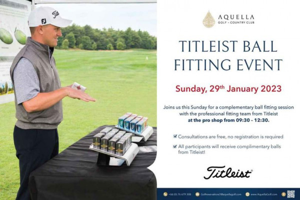 Aquella Golf amp Country Club 1 person and AQUELLA GOLF GOLF COUNTRYCLUB COUNTRY TITLEIST BALL FITTING EVENT Sunday 29th January 2023 Joins us this Sunday for complementary ball fitting session with the professional fitting team from Titleist at the pro shop from 09 30 12 30 Consultations are free no registration is required All participants will receive complimentary balls from Titleist Titleist 6610 76679308 www AquellaGolt com