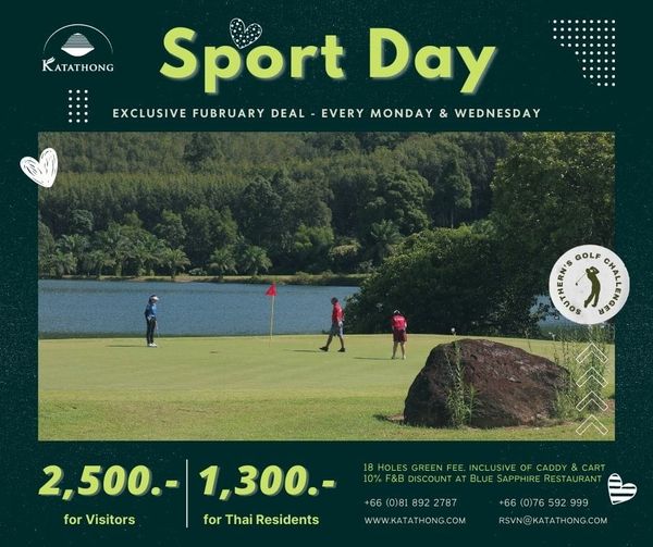 Katathong Golf Resort amp Spa 3 people grass and KATATHONG Sport Day EXCLUSIVE FUBRUARY DEAL EVERY MONDAY WEDNESDAY GOLF 05 Lnos 2 500 1 300 for Visitors for Thai Residents 18 HOLES FEE NCLUSIVE 0 T DISCOUNT SAPPHIRE RESTAURANT 66 0 818922787 WWW KATATHONG COM 66 0 76592999 592 999 RSVN KATATHONG COM