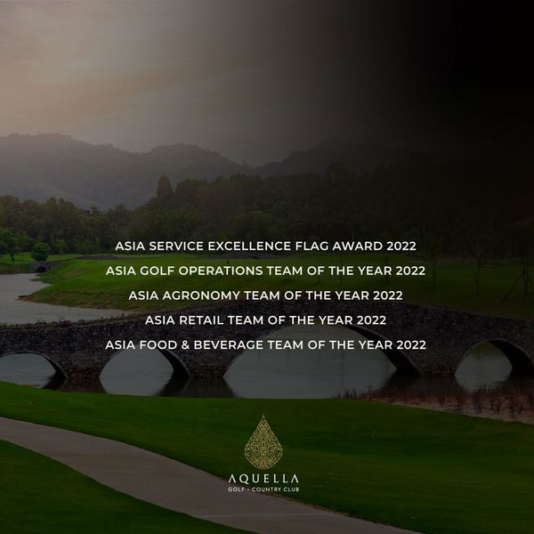 Aquella Golf amp Country Club tree and ASIA SERVICE EXCELLENCE FLAG AWARD 2022 ASIA GOLF OPERATIONS TEAM OF THE YEAR 2022 ASIA AGRONOMY TEAM OF THE YEAR 2022 ASIA RETAIL TEAM OF THE YEAR 2022 ASIA OOD BEVERAGE TEAM OF THE YEAR 2022 AQUELLA GOLF GOLFOUNTRCLUB COUN TRY CLUB