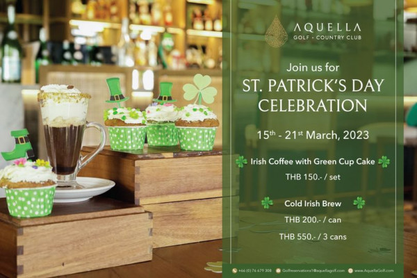 Aquella Golf amp Country Club drink and AQUELLA GOLF COUNTRY CLUB Join us for ST PATRICK S DAY CELEBRATION 15th 21st March 2023 Irish Coffee with Green Cup Cake THB 150 set Cold Irish Brew THB 200 can THB 550 3 cans www AquellaGolt com