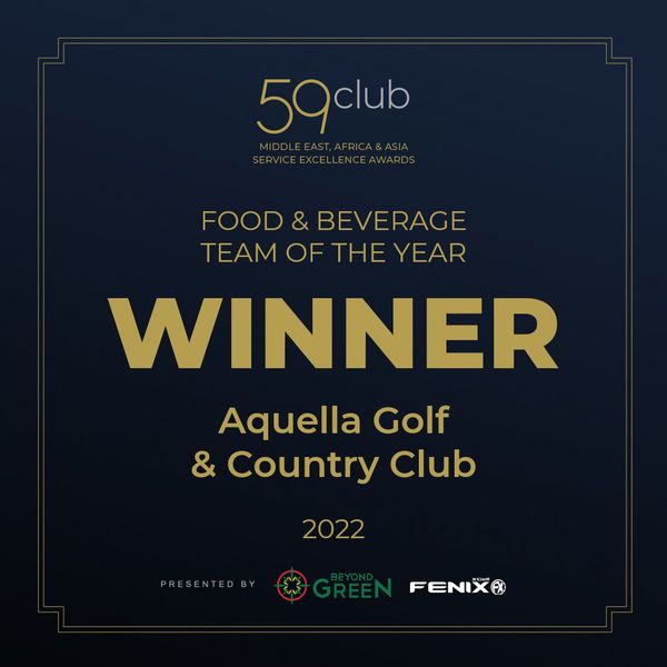 Aquella Golf amp Country Club 59club FOOD BEVERAGE TEAM OF E THE YEAR WINNER Aquella Golf Country Club 2022 PRESENTEDBY FENIX