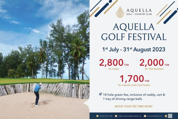 Aquella Golf amp Country Club 1 person golfing golf course and AQUELLA GOLF COUNTRY CLUB AQUELLA GOLF FESTIVAL 1st July 31st August 2023 2 800H THB for Visitor 2 000 THB for Thai Resident 1 700 THB for Aquella Club Card Holder 18 hole green fee inclusive of caddy cart 1 tray of driving range balls BOOK YOUR TEE TIME NOW 66 0 76679