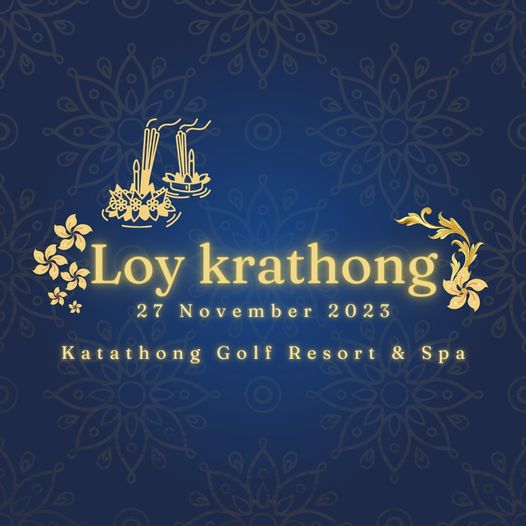 Katathong Golf Resort amp Spa nbsp Loy krathong 27 November 2023 Katathong Golf Resort Spa