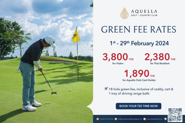 Aquella Golf amp Country Club nbsp 1 person golfing golf course and AQUELLA COUNTRY GREEN FEE RATES 1st 29th February 2024 3 800 THB for Visitor 2 380 THB for Thai Resident 1 890 THB for Aquella Club Card Holder 18 hole green fee inclusive of caddy cart 1 tray of driving range balls BOOK YOUR TEE TIME NOW 66 0 76679308 1