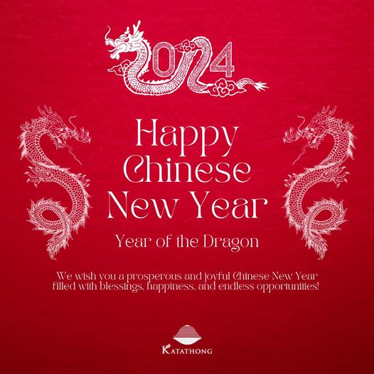 Katathong Golf Resort amp Spa nbsp 2024 Happy Chinese New Year Year of the Dragon wish you prosperous and joyful Chinese New Year filled with blessings happiness and endless opportunities KATATHONG