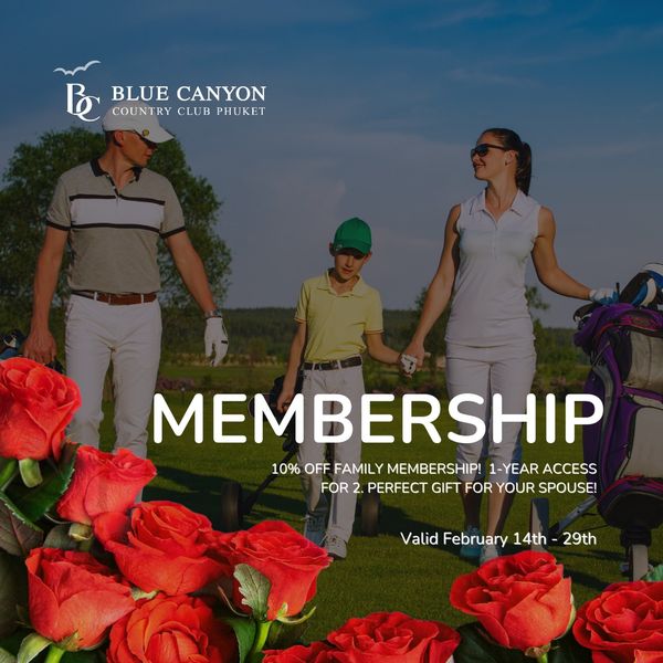 Blue Canyon Country Club nbsp 3 people people golfing and BLUE CANYON COUNTRY CLUB PHUKET MEMBERSHIP 10 OFF FAMILY MEMBERSHIP 1 YEAR ACCESS FOR PERFECT GIFT FOR YOUR SPOUSE Valid February 14th 29th
