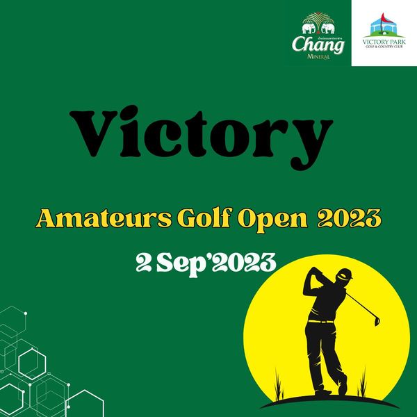 Victory Park Golf amp Country Club golf golf course and Chang L MINERAL Amateurs Golf Open 2023 2Sep 2023